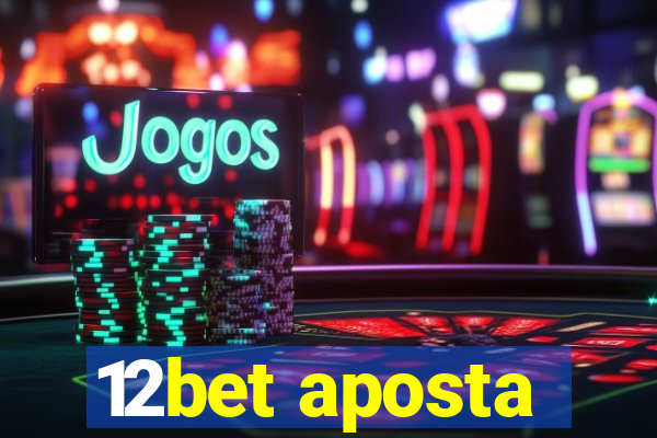 12bet aposta